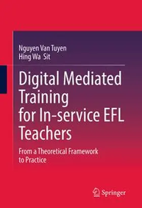 Nguyen / Sit | Digital Mediated Training for In-service EFL Teachers | E-Book | www.sack.de