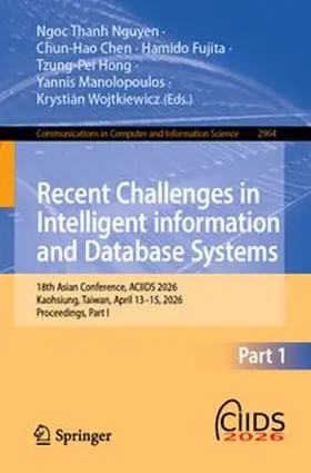 Nguyen / Chen / Fujita |  Recent Challenges in Intelligent information and Database Systems | eBook | Sack Fachmedien