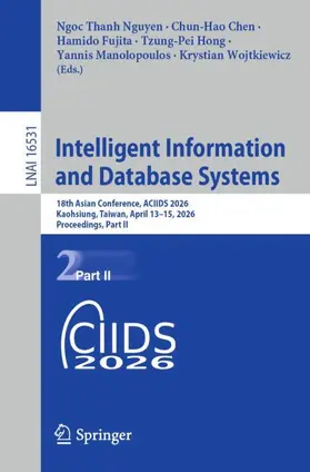 Nguyen / Chen / Fujita |  Intelligent Information and Database Systems | Buch |  Sack Fachmedien