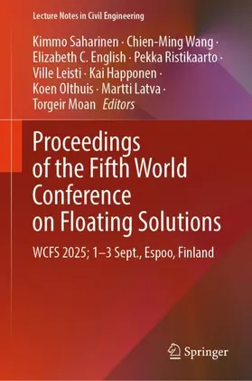 Saharinen / Wang / English |  Proceedings of the Fifth World Conference on Floating Solutions | Buch |  Sack Fachmedien