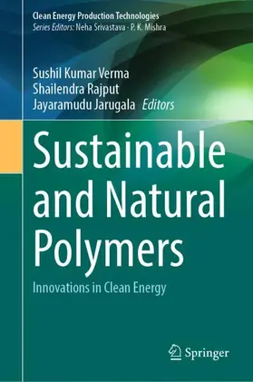 Verma / Rajput / Jarugala |  Sustainable and Natural Polymers | Buch |  Sack Fachmedien