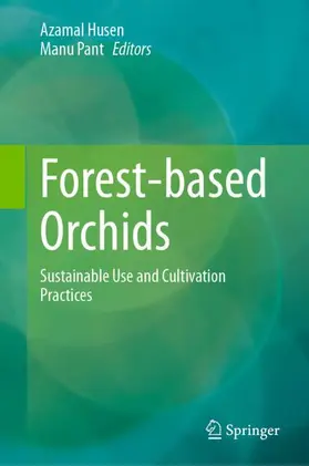 Husen / Pant |  Forest-based Orchids | Buch |  Sack Fachmedien
