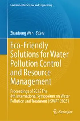 Wan | Eco-Friendly Solutions for Water Pollution Control and Resource Management | E-Book | www.sack.de