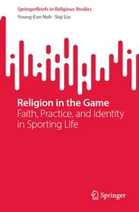 Noh / Liu |  Religion in the Game | eBook | Sack Fachmedien