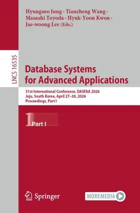Jung / Wang / Toyoda |  Database Systems for Advanced Applications | Buch |  Sack Fachmedien