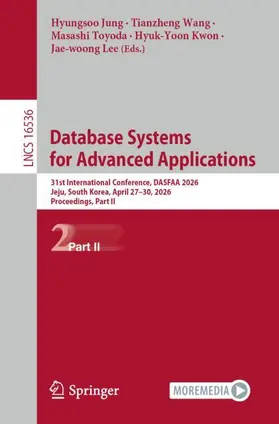 Jung / Wang / Toyoda |  Database Systems for Advanced Applications | Buch |  Sack Fachmedien