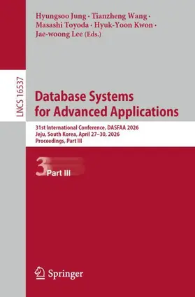 Jung / Wang / Toyoda |  Database Systems for Advanced Applications | Buch |  Sack Fachmedien