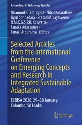 Tantrigoda / Kularathne / Sonnadara |  Selected Articles from the International Conference on Emerging Concepts and Research in Integrated Sustainable Adaptation | Buch |  Sack Fachmedien