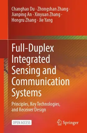 Du / Zhang / An |  Full-Duplex Integrated Sensing and Communication Systems | Buch |  Sack Fachmedien