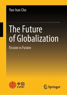 Chu |  The Future of Globalization | Buch |  Sack Fachmedien