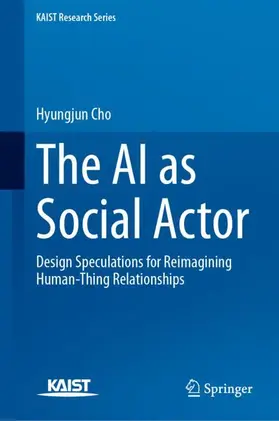 Cho |  The AI as Social Actor | Buch |  Sack Fachmedien