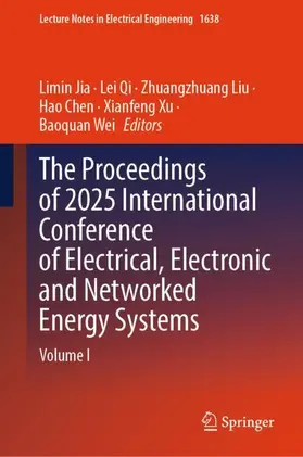 Jia / Qi / Liu |  The Proceedings of 2025 International Conference of Electrical, Electronic and Networked Energy Systems | Buch |  Sack Fachmedien