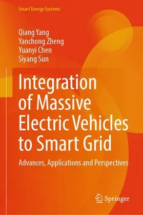 Yang / Zheng / Chen |  Integration of Massive Electric Vehicles to Smart Grid | Buch |  Sack Fachmedien