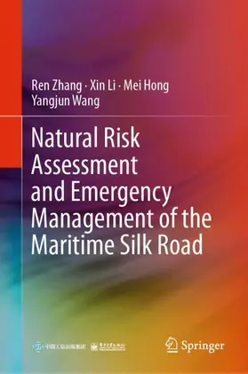 Zhang / Li / Hong |  Natural Risk Assessment and Emergency Management of the Maritime Silk Road | Buch |  Sack Fachmedien