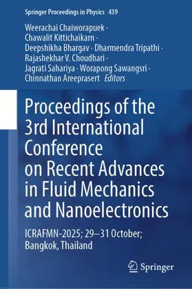 Chaiworapuek / Kittichaikarn / Bhargav |  Proceedings of the 3rd International Conference on Recent Advances in Fluid Mechanics and Nanoelectronics | Buch |  Sack Fachmedien