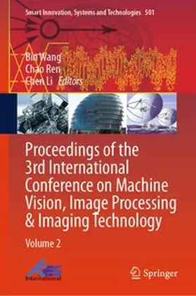 Wang / Ren / Li | Proceedings of the 3rd International Conference on Machine Vision, Image Processing & Imaging Technology | E-Book | www.sack.de