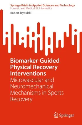 Trybulski |  Biomarker-Guided Physical Recovery Interventions | Buch |  Sack Fachmedien