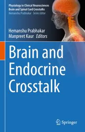 Prabhakar / Kaur |  Brain and Endocrine Crosstalk | eBook | Sack Fachmedien