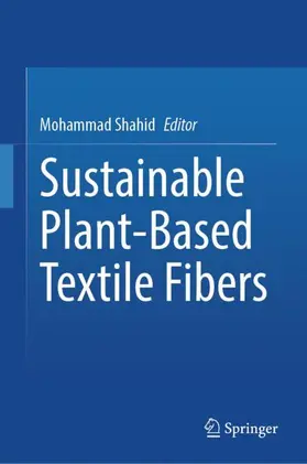 Shahid |  Sustainable Plant-Based Textile Fibers | Buch |  Sack Fachmedien