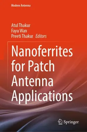Thakur / Wan |  Nanoferrites for Patch Antenna Applications | Buch |  Sack Fachmedien
