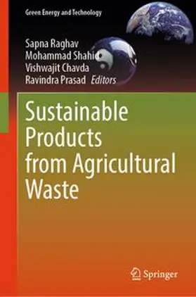 Raghav / Shahid / Chavda | Sustainable Products from Agricultural Waste | E-Book | www.sack.de