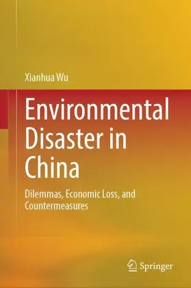 Wu |  Environmental Disaster in China | Buch |  Sack Fachmedien