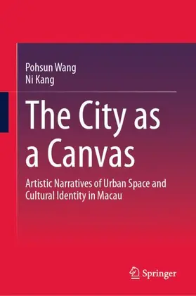 Wang / Kang |  The City as a Canvas | Buch |  Sack Fachmedien