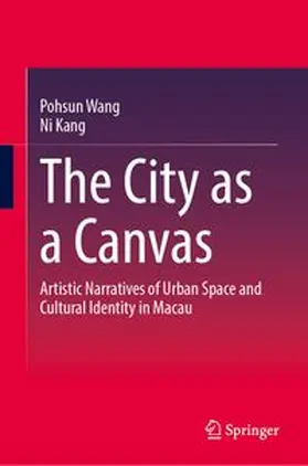 Wang / Kang |  The City as a Canvas | eBook | Sack Fachmedien