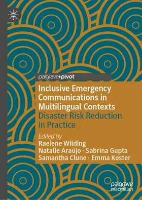 Wilding / Araújo / Gupta |  Inclusive Emergency Communications in Multilingual Contexts | Buch |  Sack Fachmedien