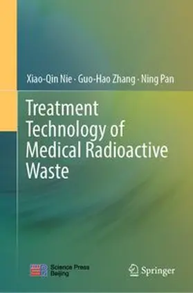 Nie / Zhang / Pan |  Treatment Technology of Medical Radioactive Waste | eBook | Sack Fachmedien