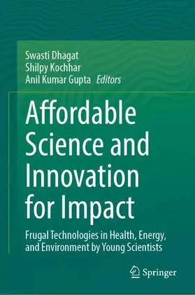 Dhagat / Kochhar / Gupta |  Affordable Science and Innovation for Impact | Buch |  Sack Fachmedien