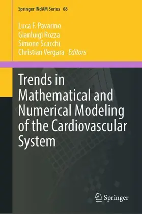 Pavarino / Rozza / Scacchi |  Trends in Mathematical and Numerical Modeling of the Cardiovascular System | Buch |  Sack Fachmedien