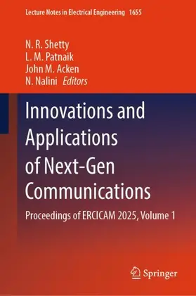 Shetty / Patnaik / Acken | Innovations and Applications of Next-Gen Communications | Buch | 978-981-9212-42-2 | www.sack.de