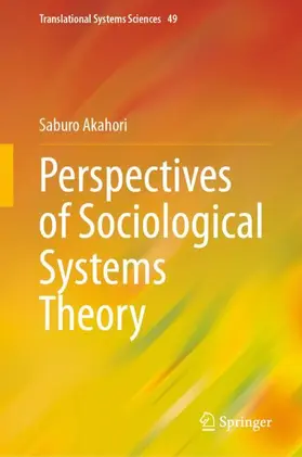 Akahori |  Perspectives of Sociological Systems Theory | Buch |  Sack Fachmedien