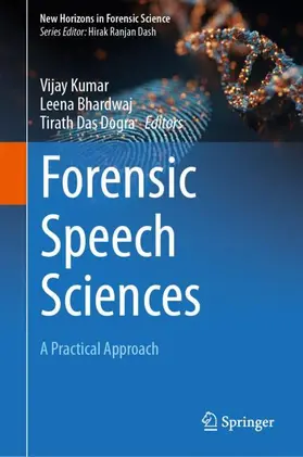 Kumar / Bhardwaj / Dogra |  Forensic Speech Sciences | Buch |  Sack Fachmedien