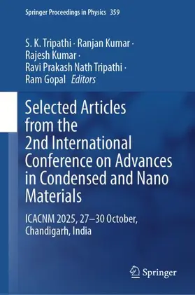 Tripathi / Kumar / Prakash Nath Tripathi |  Selected Articles from the 2nd International Conference on Advances in Condensed and Nano Materials | Buch |  Sack Fachmedien