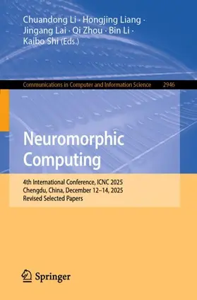 Li / Liang / Lai |  Neuromorphic Computing | Buch |  Sack Fachmedien