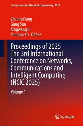 Yang / Sun / Li |  Proceedings of 2025 The 3rd International Conference on Networks, Communications and Intelligent Computing (NCIC 2025) | Buch |  Sack Fachmedien