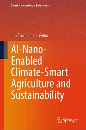 Chen |  AI-Nano-Enabled Climate-Smart Agriculture and Sustainability | Buch |  Sack Fachmedien