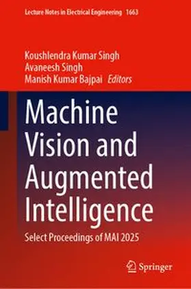 Kumar Singh / Singh / Bajpai |  Machine Vision and Augmented Intelligence | Buch |  Sack Fachmedien