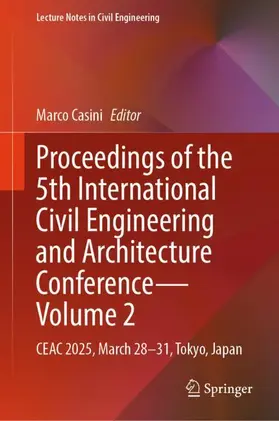 Casini |  Proceedings of the 5th International Civil Engineering and Architecture Conference - Volume 2 | Buch |  Sack Fachmedien