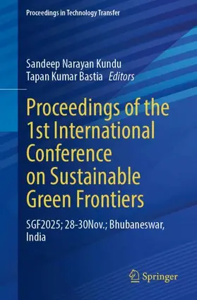 Kundu / Bastia |  Proceedings of the 1st International Conference on Sustainable Green Frontiers | Buch |  Sack Fachmedien