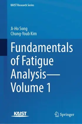 Song / Kim |  Fundamentals of Fatigue Analysis - Volume 1 | Buch |  Sack Fachmedien