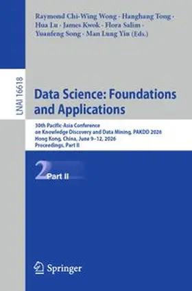 Wong / Tong / Lu |  Data Science: Foundations and Applications | eBook | Sack Fachmedien