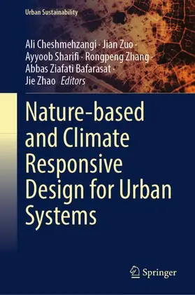 Cheshmehzangi / Zuo / Sharifi |  Nature-based and Climate Responsive Design for Urban Systems | Buch |  Sack Fachmedien