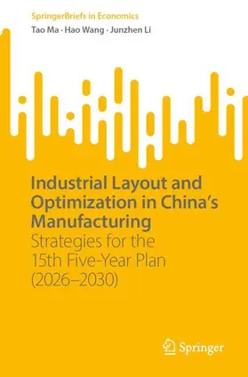 Ma / Wang / Li |  Industrial Layout and Optimization in China's Manufacturing | Buch |  Sack Fachmedien