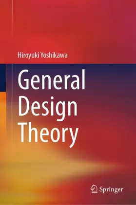 Yoshikawa |  General Design Theory | Buch |  Sack Fachmedien