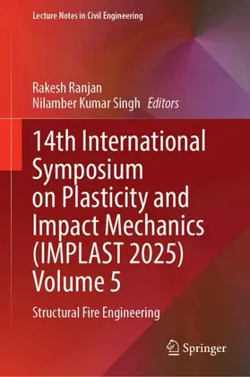 Ranjan / Kumar Singh | 14th International Symposium on Plasticity and Impact Mechanics (Implast 2025) Volume 5 | Buch | 978-981-9221-35-6 | www.sack.de