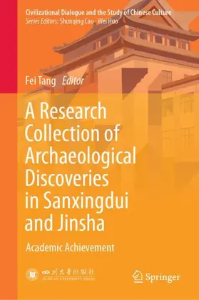 Tang |  A Research Collection of Archaeological Discoveries in Sanxingdui and Jinsha | Buch |  Sack Fachmedien