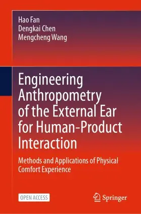 Fan / Chen / Wang |  Engineering Anthropometry of the External Ear for Human-Product Interaction | Buch |  Sack Fachmedien